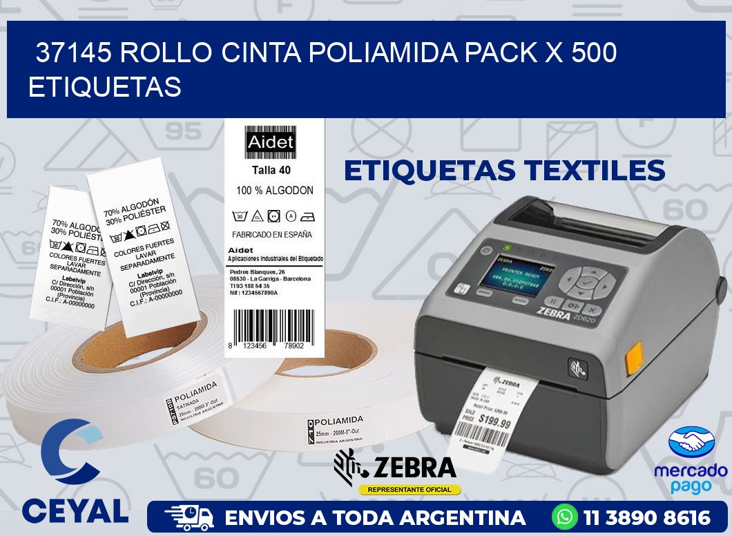 37145 ROLLO CINTA POLIAMIDA PACK X 500 ETIQUETAS