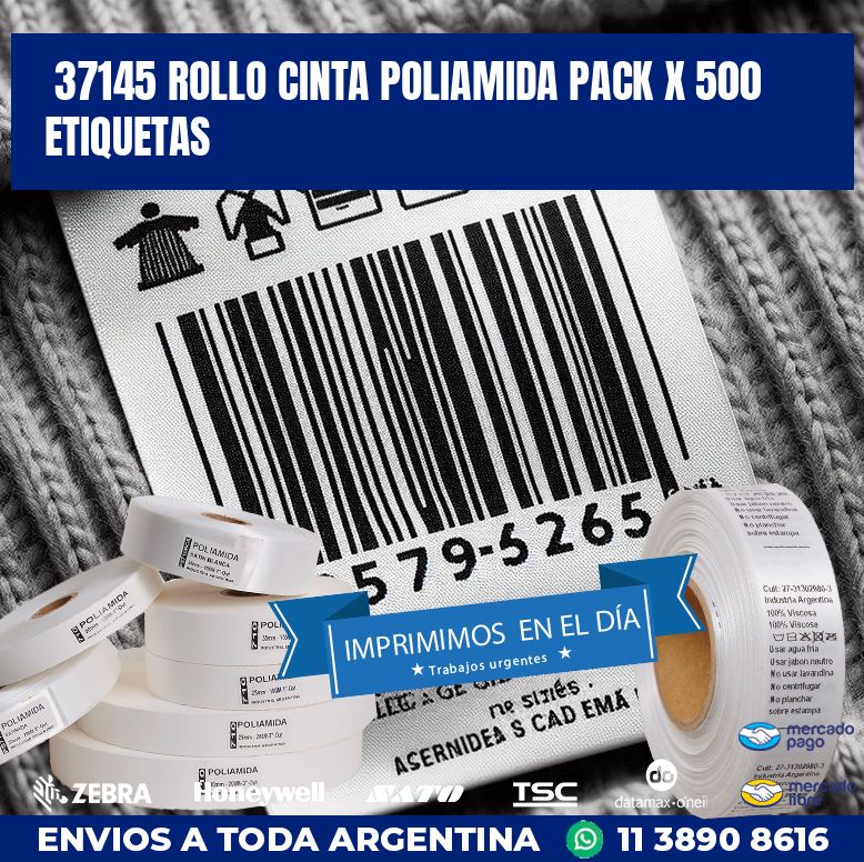 37145 ROLLO CINTA POLIAMIDA PACK X 500 ETIQUETAS