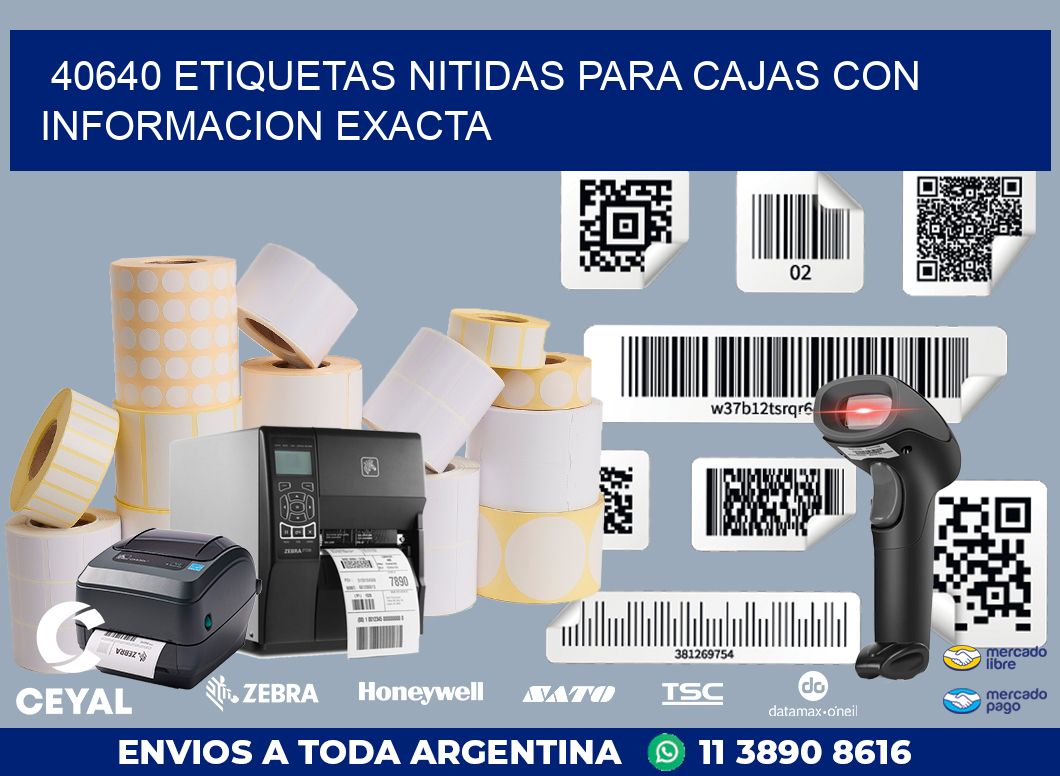 40640 ETIQUETAS NITIDAS PARA CAJAS CON INFORMACION EXACTA