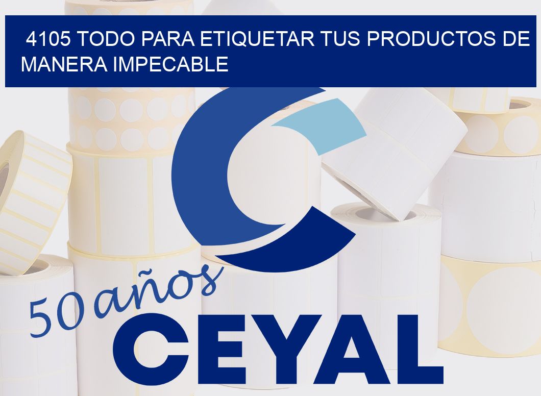 4105 TODO PARA ETIQUETAR TUS PRODUCTOS DE MANERA IMPECABLE