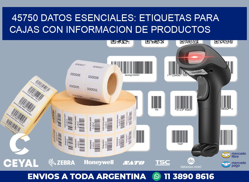 45750 DATOS ESENCIALES: ETIQUETAS PARA CAJAS CON INFORMACION DE PRODUCTOS