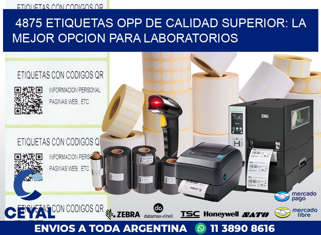 4875 ETIQUETAS OPP DE CALIDAD SUPERIOR: LA MEJOR OPCION PARA LABORATORIOS