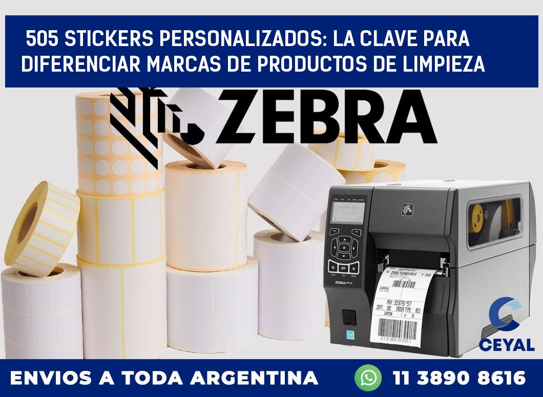505 STICKERS PERSONALIZADOS: LA CLAVE PARA DIFERENCIAR MARCAS DE PRODUCTOS DE LIMPIEZA