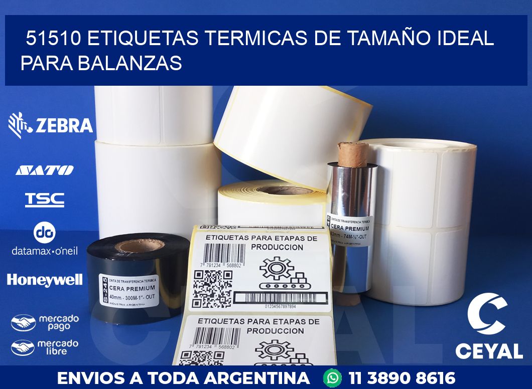 51510 ETIQUETAS TERMICAS DE TAMAÑO IDEAL PARA BALANZAS