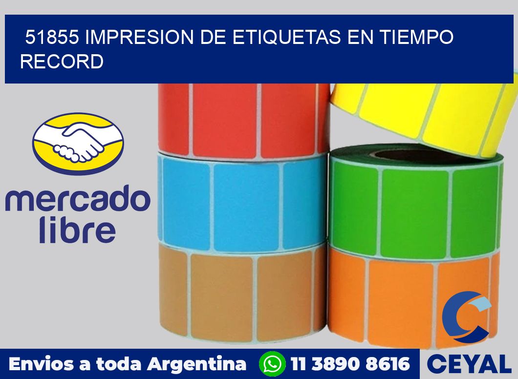 51855 IMPRESION DE ETIQUETAS EN TIEMPO RECORD