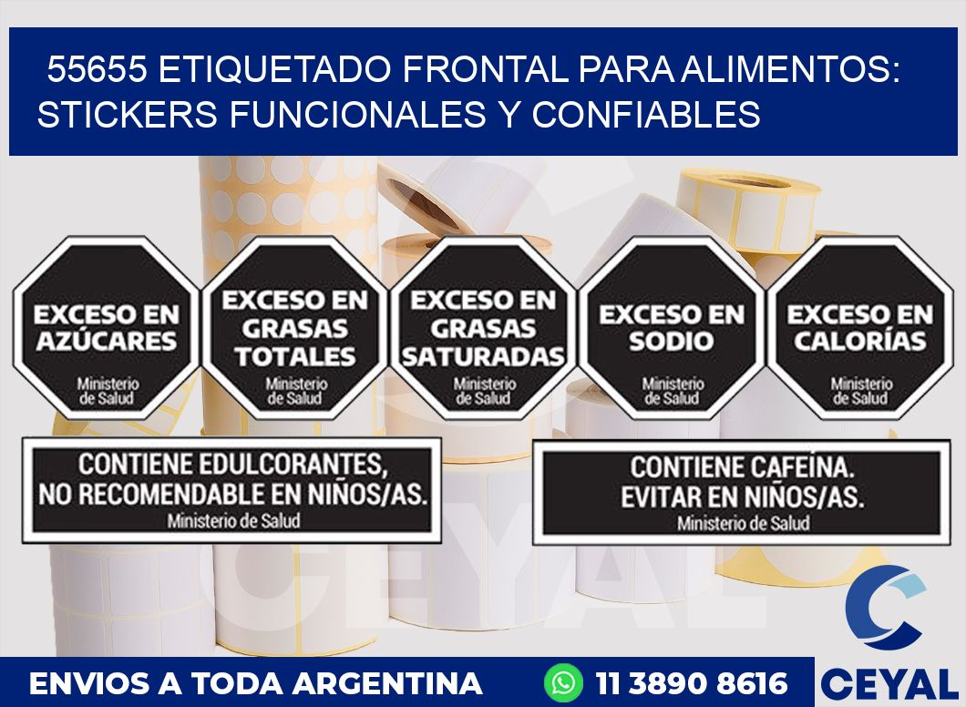 55655 ETIQUETADO FRONTAL PARA ALIMENTOS: STICKERS FUNCIONALES Y CONFIABLES