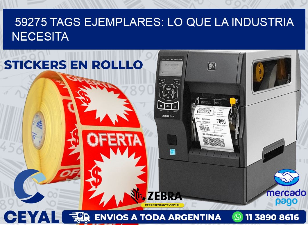 59275 TAGS EJEMPLARES: LO QUE LA INDUSTRIA NECESITA