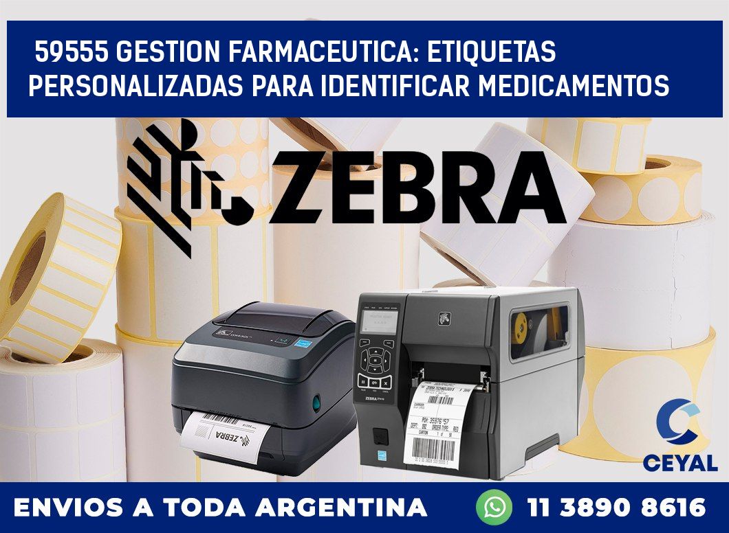 59555 GESTION FARMACEUTICA: ETIQUETAS PERSONALIZADAS PARA IDENTIFICAR MEDICAMENTOS