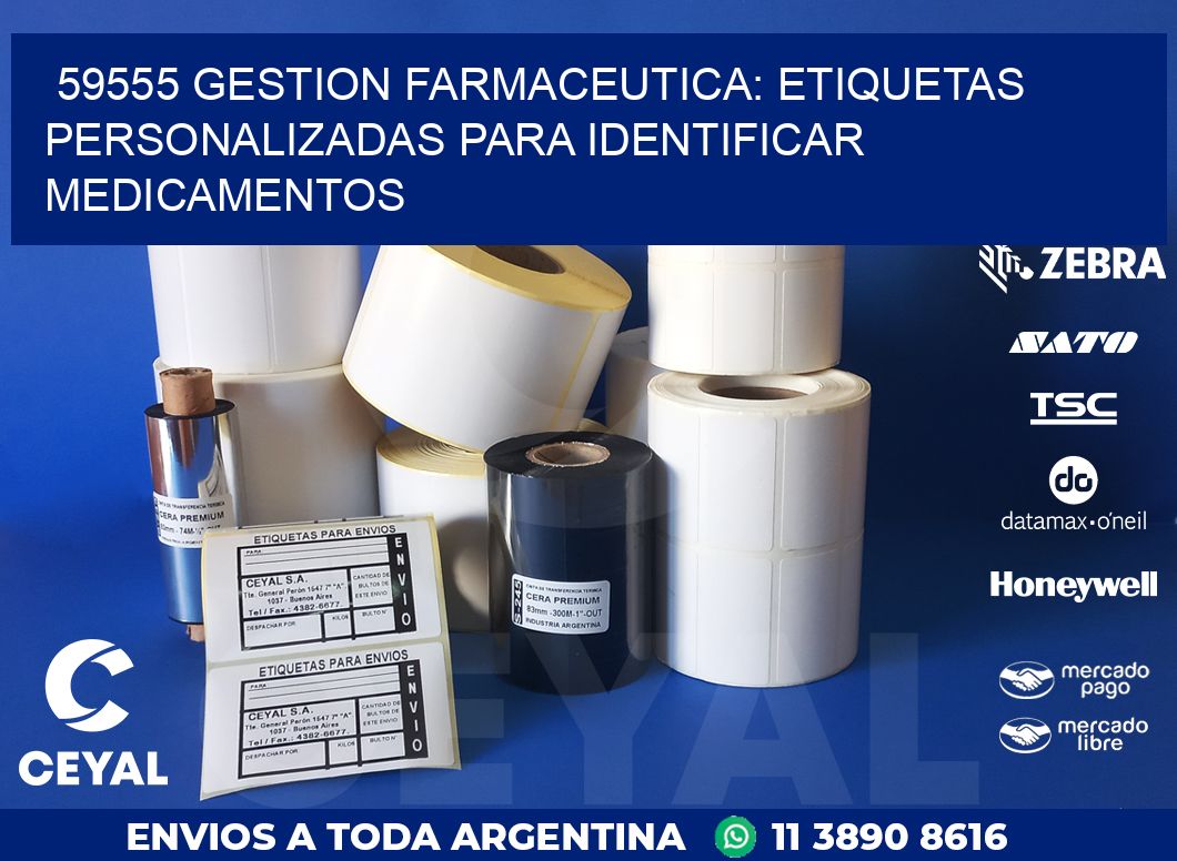 59555 GESTION FARMACEUTICA: ETIQUETAS PERSONALIZADAS PARA IDENTIFICAR MEDICAMENTOS