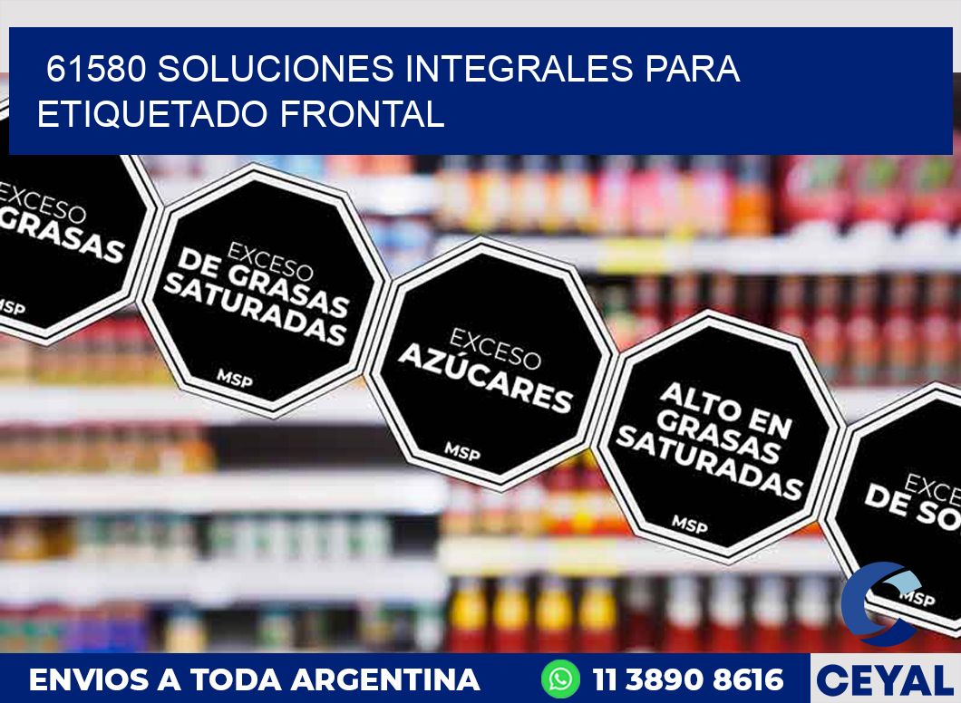 61580 SOLUCIONES INTEGRALES PARA ETIQUETADO FRONTAL