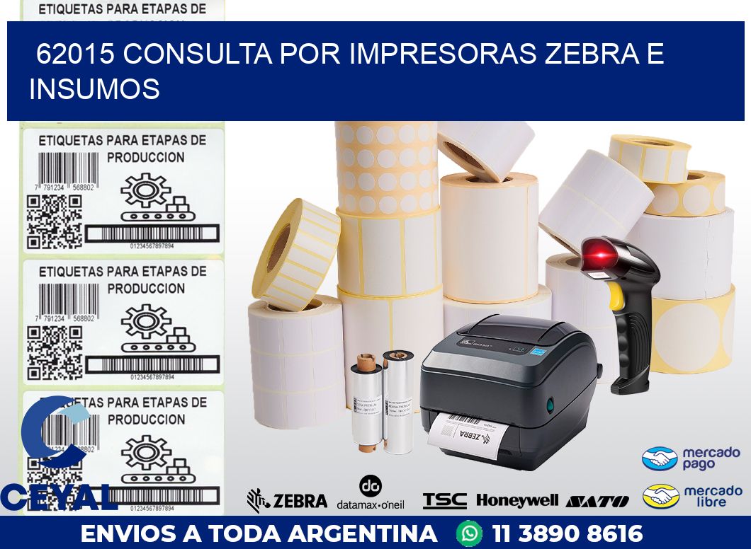62015 CONSULTA POR IMPRESORAS ZEBRA E INSUMOS