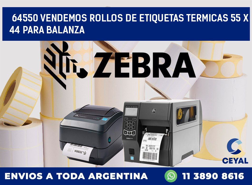 64550 VENDEMOS ROLLOS DE ETIQUETAS TERMICAS 55 X 44 PARA BALANZA