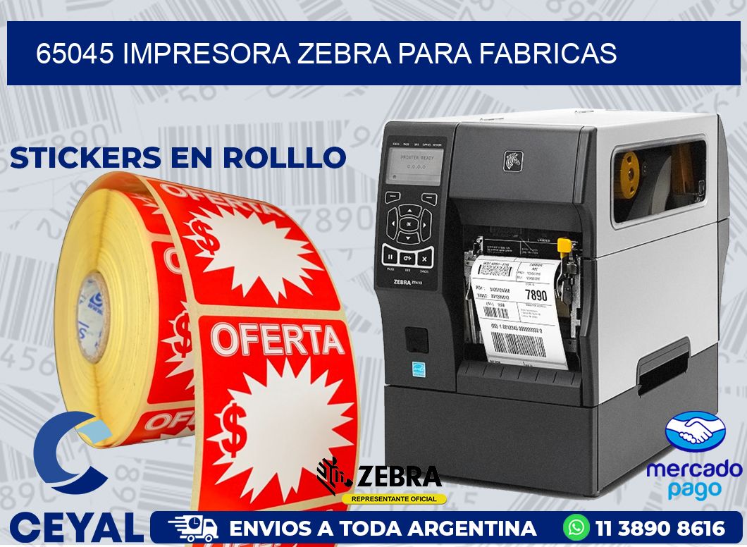 65045 IMPRESORA ZEBRA PARA FABRICAS