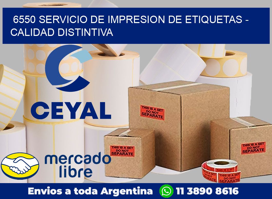 6550 SERVICIO DE IMPRESION DE ETIQUETAS - CALIDAD DISTINTIVA