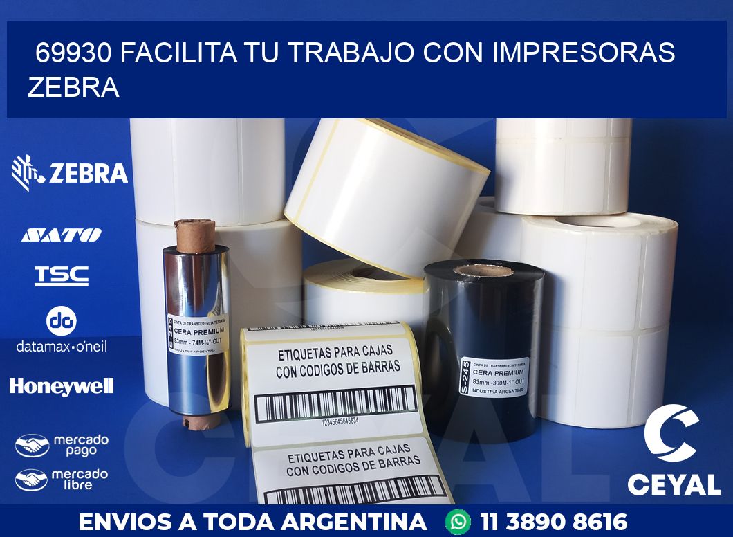 69930 FACILITA TU TRABAJO CON IMPRESORAS ZEBRA