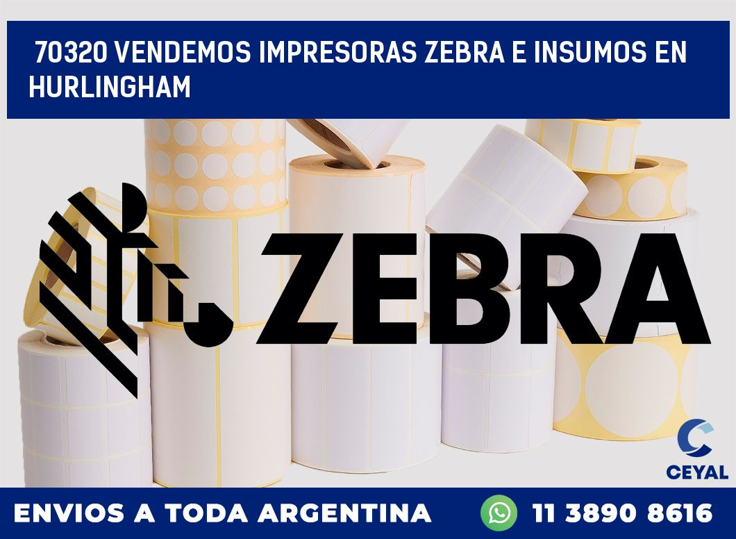 70320 VENDEMOS IMPRESORAS ZEBRA E INSUMOS EN HURLINGHAM