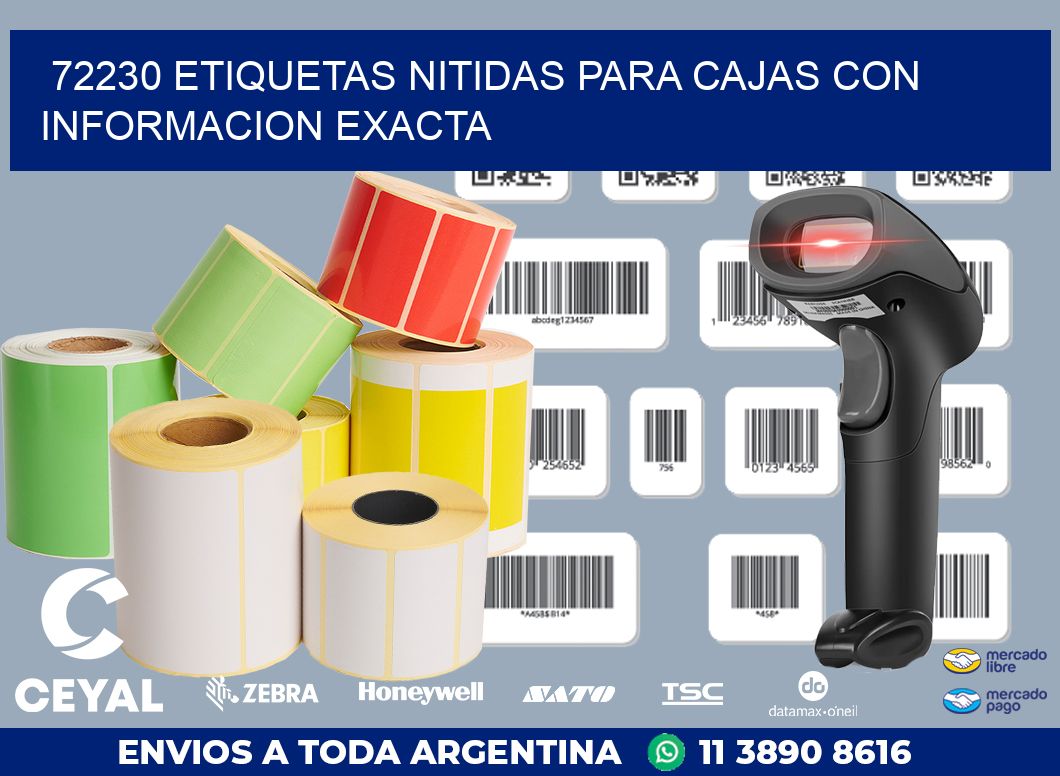 72230 ETIQUETAS NITIDAS PARA CAJAS CON INFORMACION EXACTA