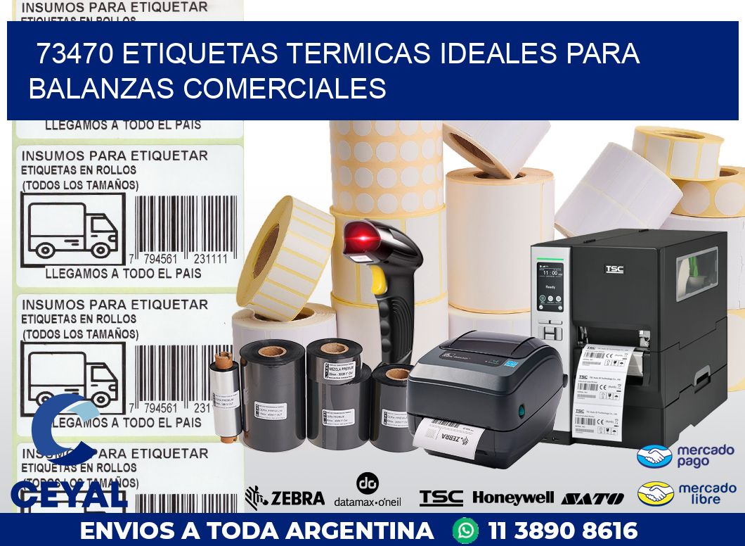 73470 ETIQUETAS TERMICAS IDEALES PARA BALANZAS COMERCIALES