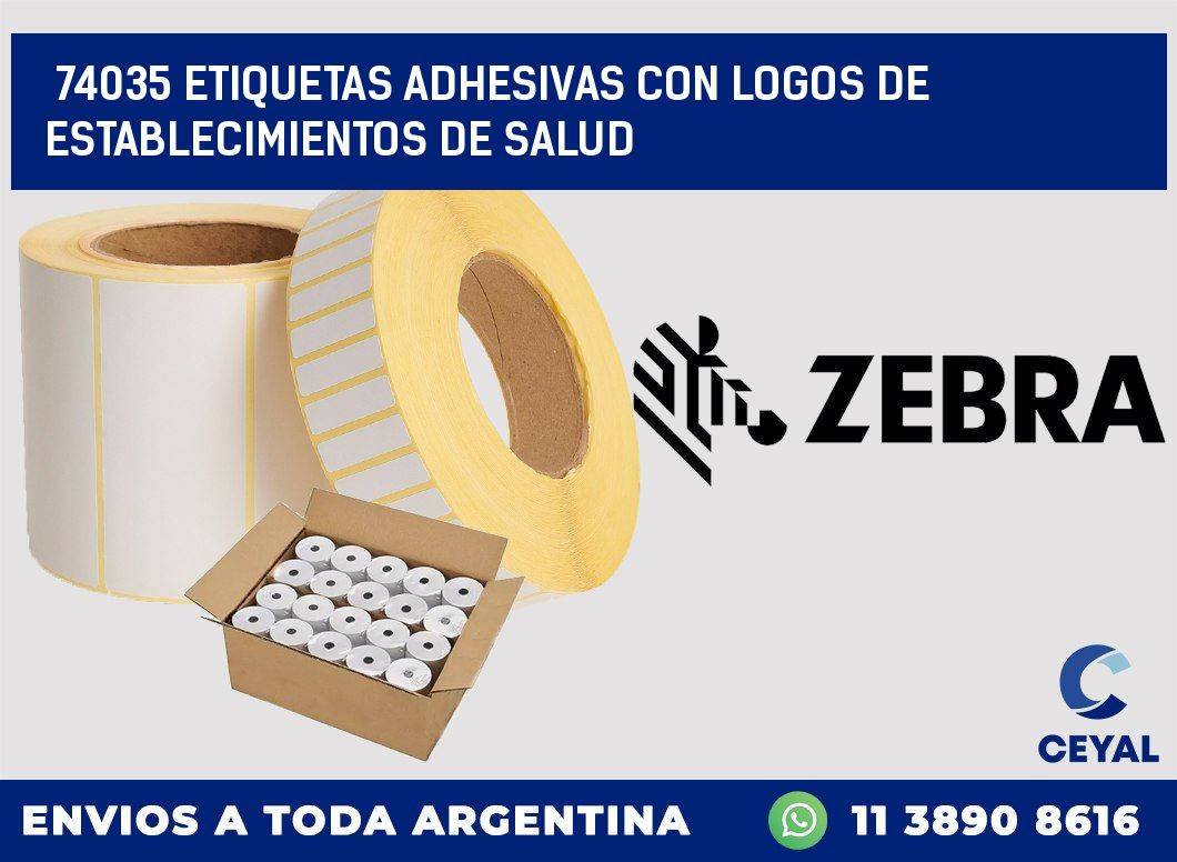 74035 ETIQUETAS ADHESIVAS CON LOGOS DE ESTABLECIMIENTOS DE SALUD