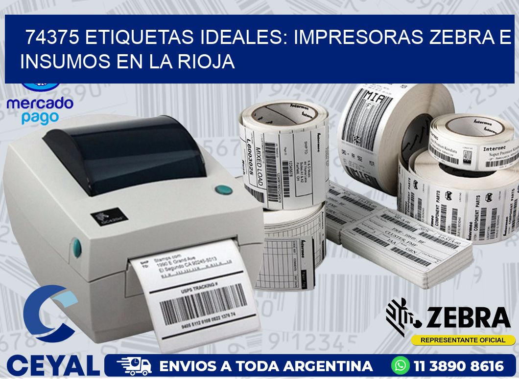 74375 ETIQUETAS IDEALES: IMPRESORAS ZEBRA E INSUMOS EN LA RIOJA