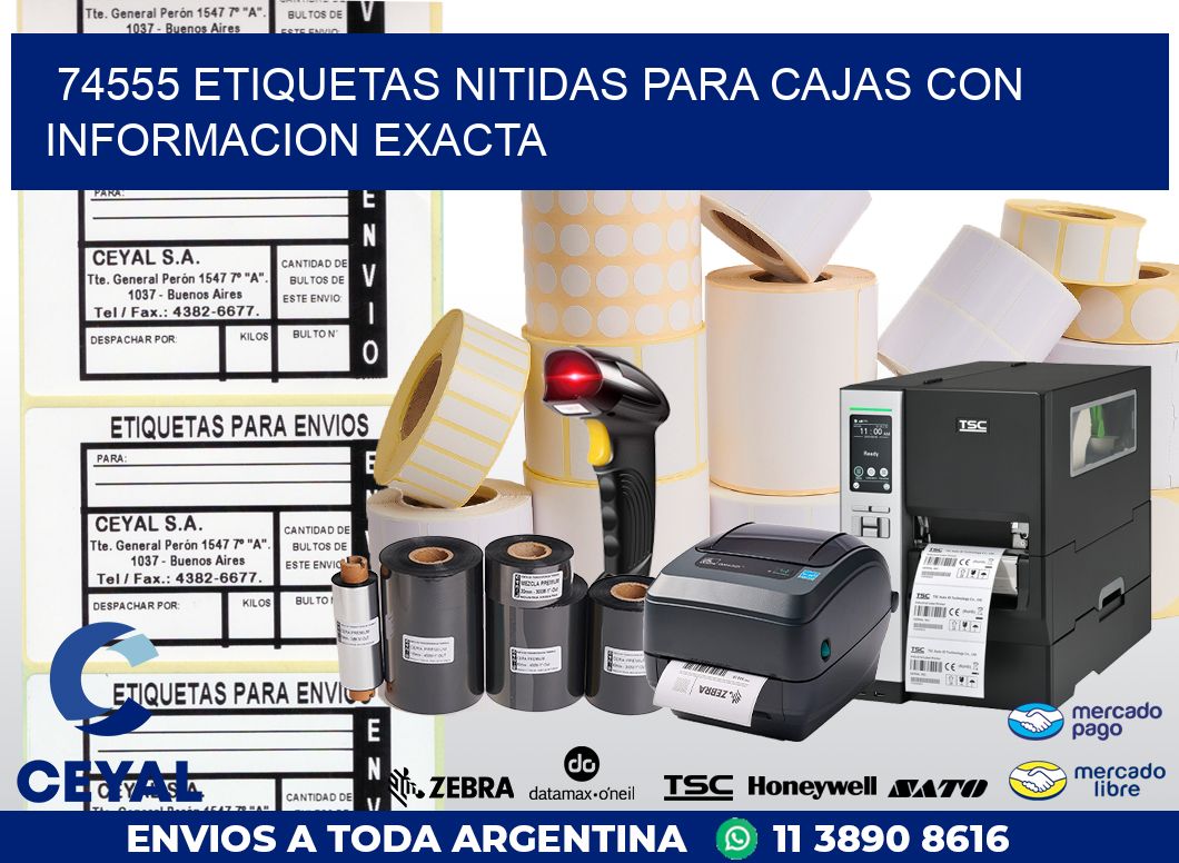 74555 ETIQUETAS NITIDAS PARA CAJAS CON INFORMACION EXACTA