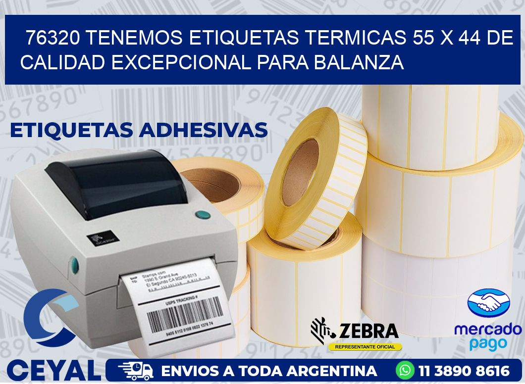 76320 TENEMOS ETIQUETAS TERMICAS 55 X 44 DE CALIDAD EXCEPCIONAL PARA BALANZA