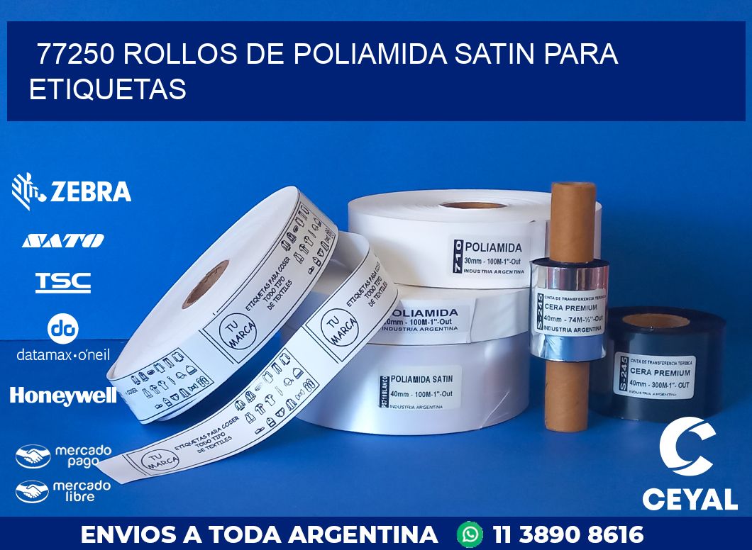 77250 ROLLOS DE POLIAMIDA SATIN PARA ETIQUETAS