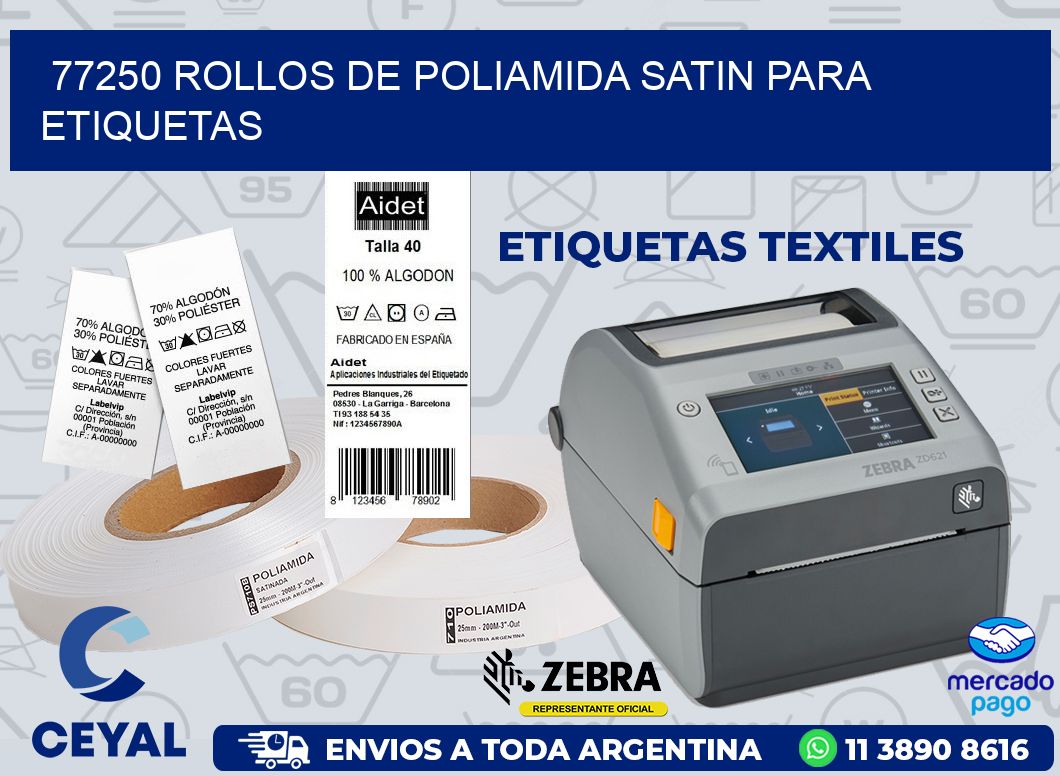 77250 ROLLOS DE POLIAMIDA SATIN PARA ETIQUETAS