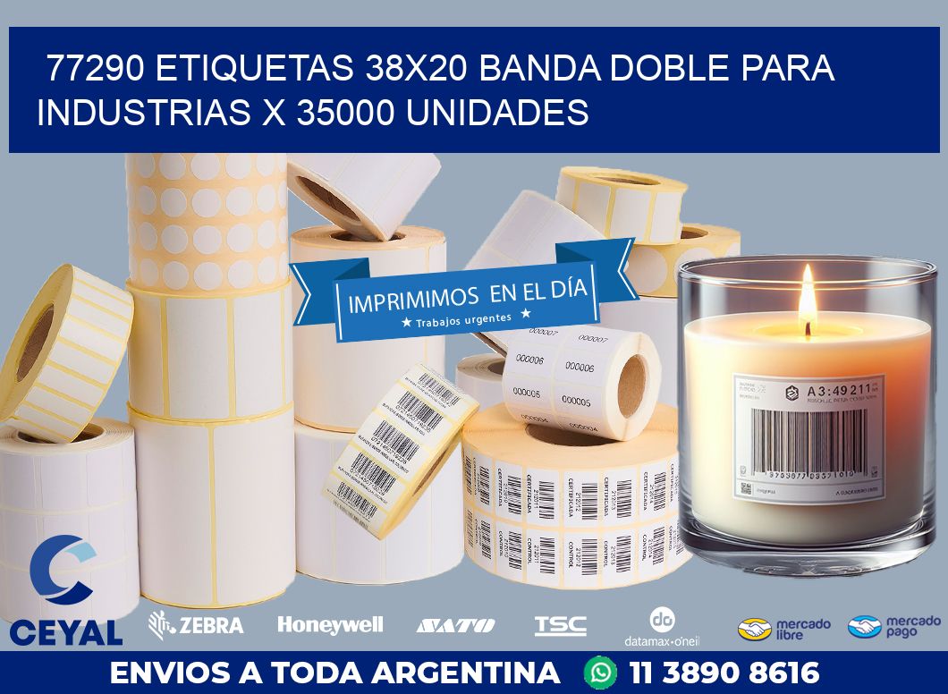 77290 ETIQUETAS 38X20 BANDA DOBLE PARA INDUSTRIAS X 35000 UNIDADES