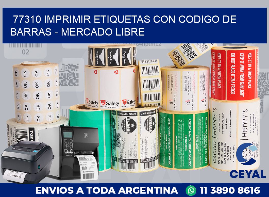 77310 IMPRIMIR ETIQUETAS CON CODIGO DE BARRAS - MERCADO LIBRE