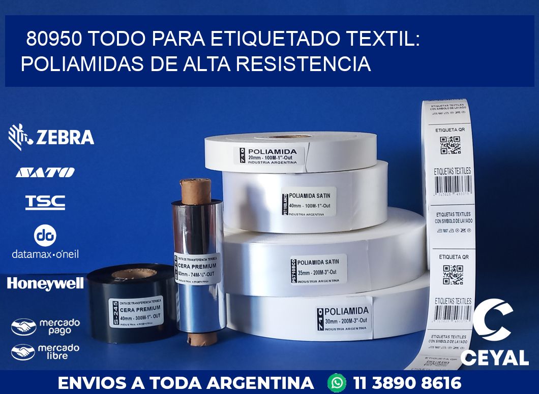 80950 TODO PARA ETIQUETADO TEXTIL: POLIAMIDAS DE ALTA RESISTENCIA
