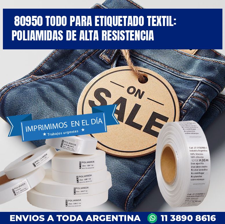 80950 TODO PARA ETIQUETADO TEXTIL: POLIAMIDAS DE ALTA RESISTENCIA