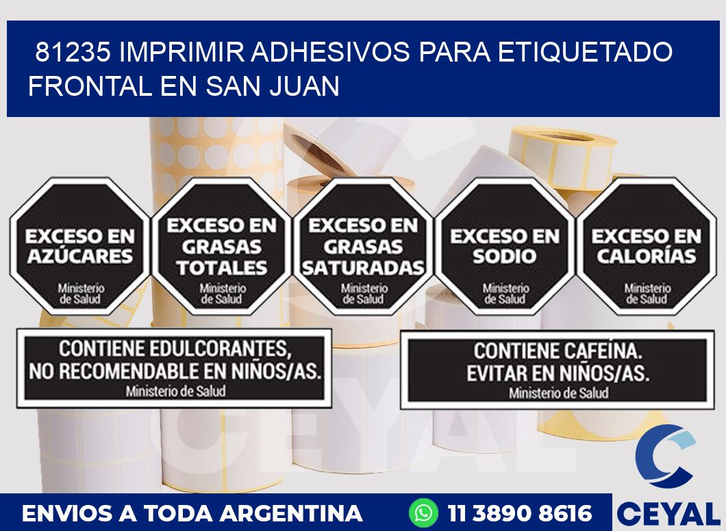 81235 IMPRIMIR ADHESIVOS PARA ETIQUETADO FRONTAL EN SAN JUAN