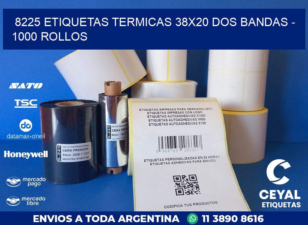 8225 ETIQUETAS TERMICAS 38X20 DOS BANDAS - 1000 ROLLOS