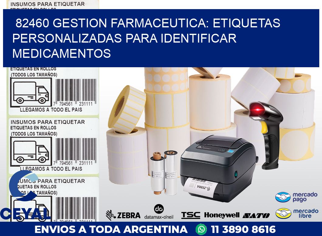 82460 GESTION FARMACEUTICA: ETIQUETAS PERSONALIZADAS PARA IDENTIFICAR MEDICAMENTOS