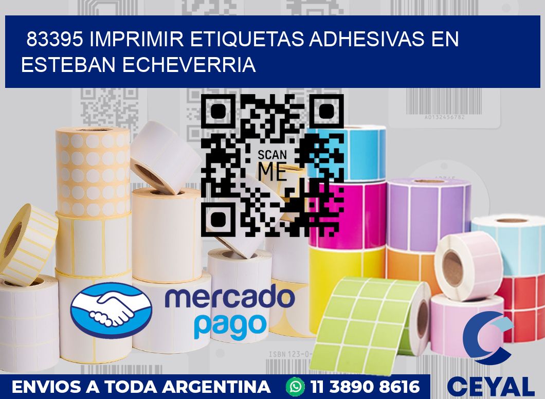 83395 IMPRIMIR ETIQUETAS ADHESIVAS EN ESTEBAN ECHEVERRIA
