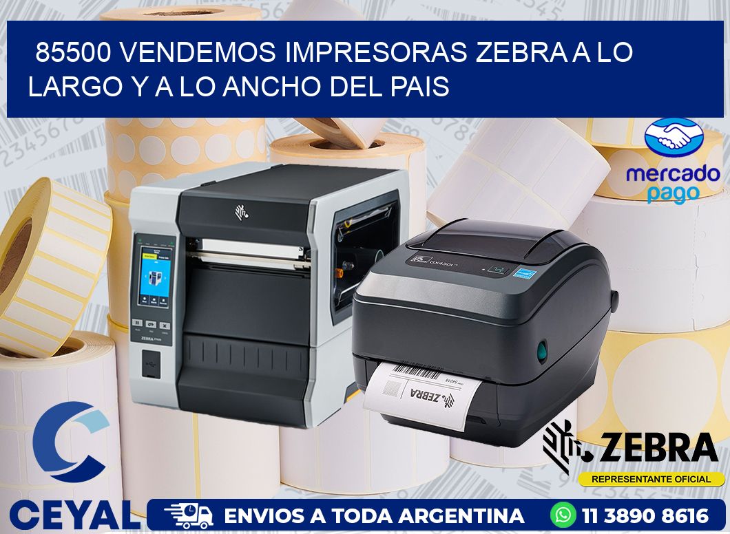 85500 VENDEMOS IMPRESORAS ZEBRA A LO LARGO Y A LO ANCHO DEL PAIS