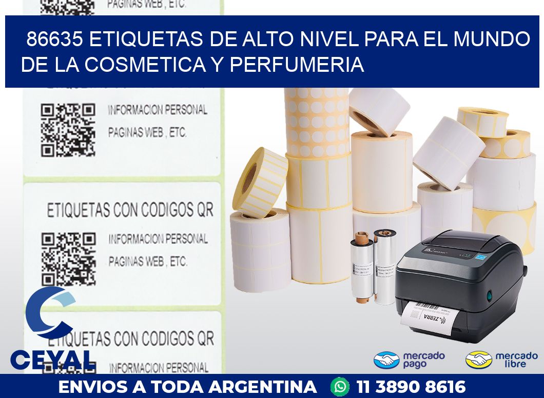 86635 ETIQUETAS DE ALTO NIVEL PARA EL MUNDO DE LA COSMETICA Y PERFUMERIA