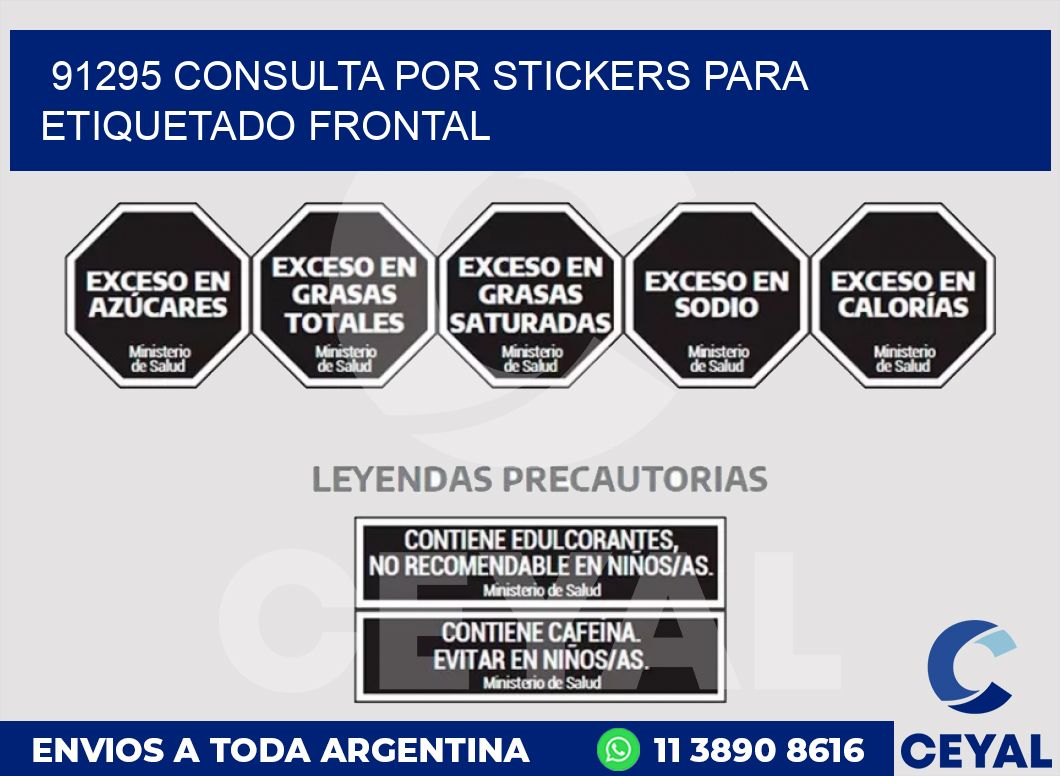 91295 CONSULTA POR STICKERS PARA ETIQUETADO FRONTAL