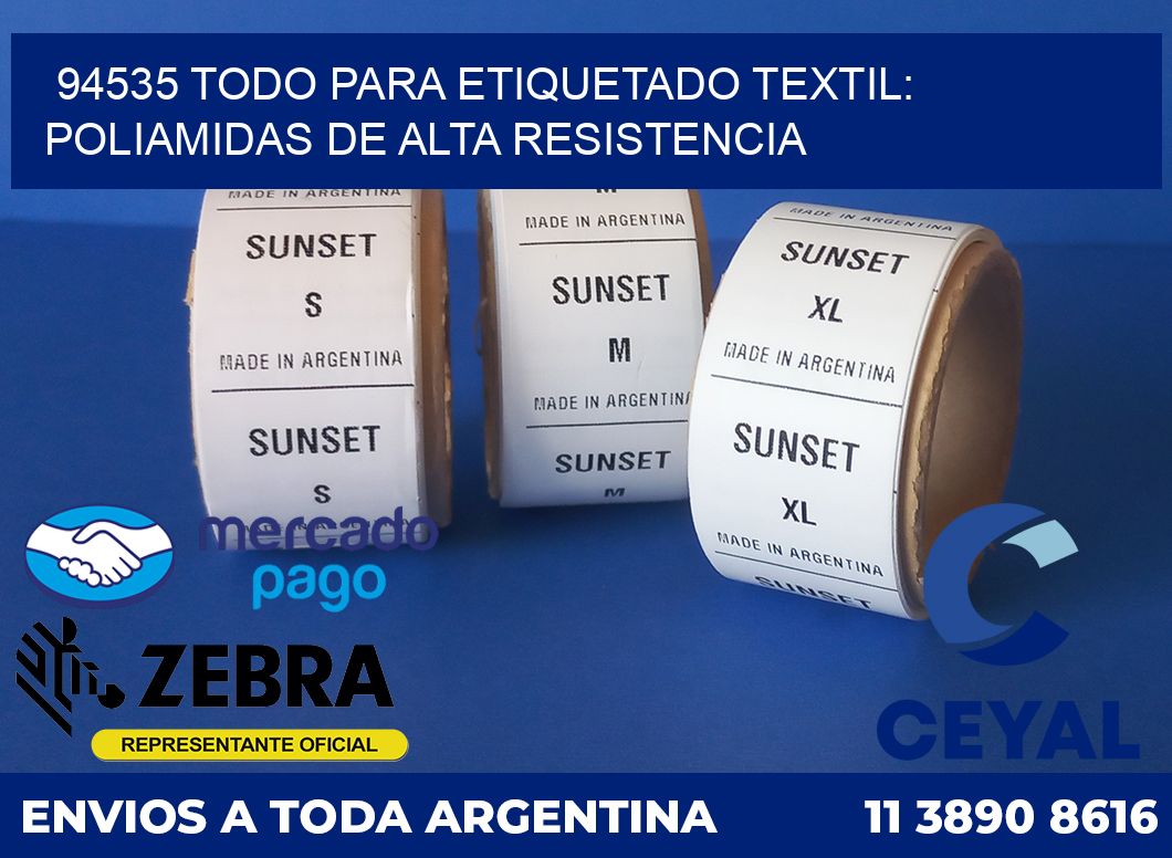 94535 TODO PARA ETIQUETADO TEXTIL: POLIAMIDAS DE ALTA RESISTENCIA