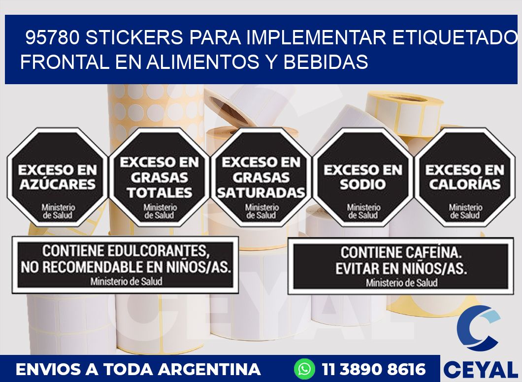 95780 STICKERS PARA IMPLEMENTAR ETIQUETADO FRONTAL EN ALIMENTOS Y BEBIDAS