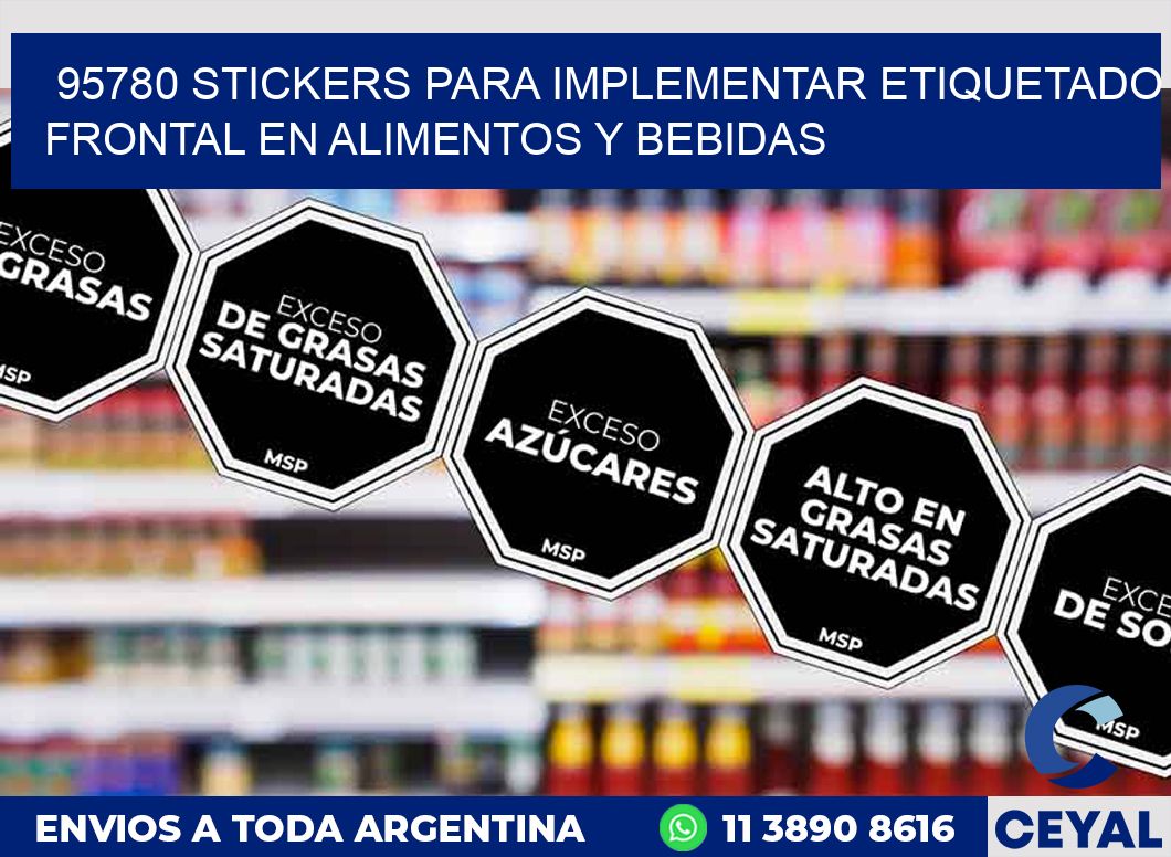 95780 STICKERS PARA IMPLEMENTAR ETIQUETADO FRONTAL EN ALIMENTOS Y BEBIDAS