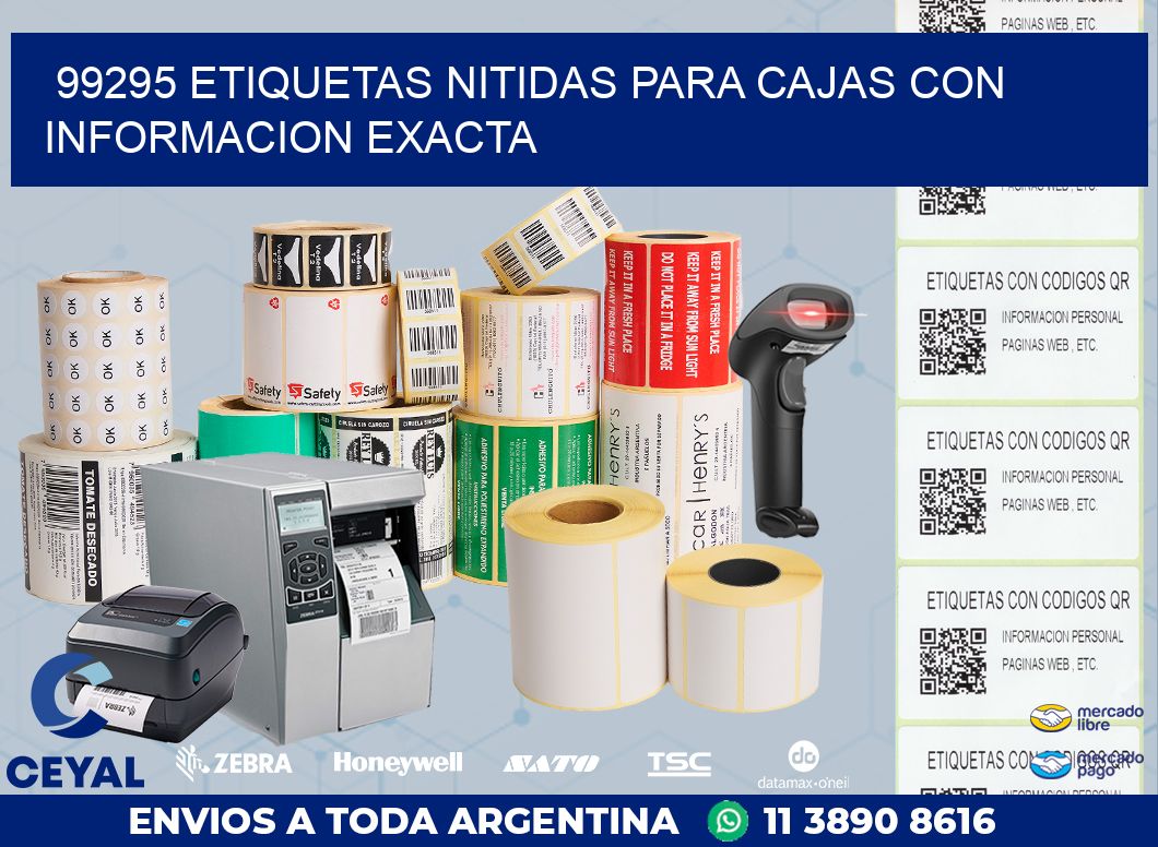 99295 ETIQUETAS NITIDAS PARA CAJAS CON INFORMACION EXACTA