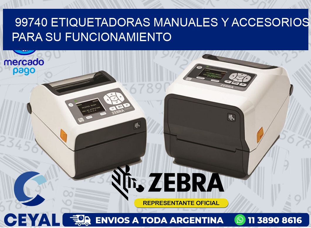 99740 ETIQUETADORAS MANUALES Y ACCESORIOS PARA SU FUNCIONAMIENTO