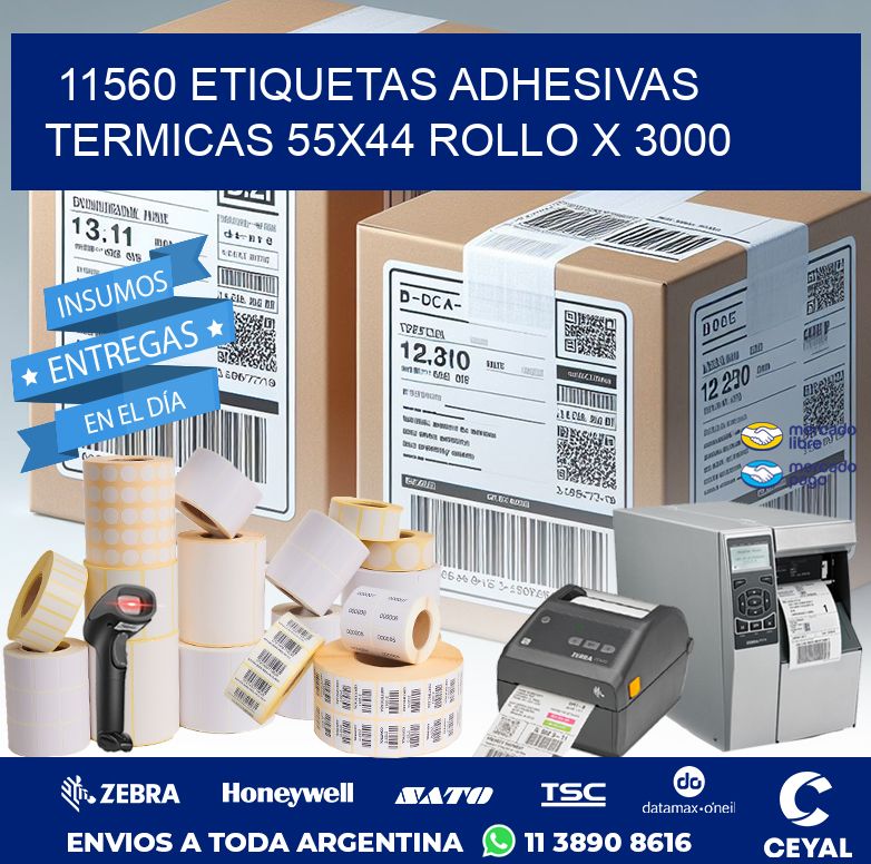 11560 ETIQUETAS ADHESIVAS TERMICAS 55X44 ROLLO X 3000