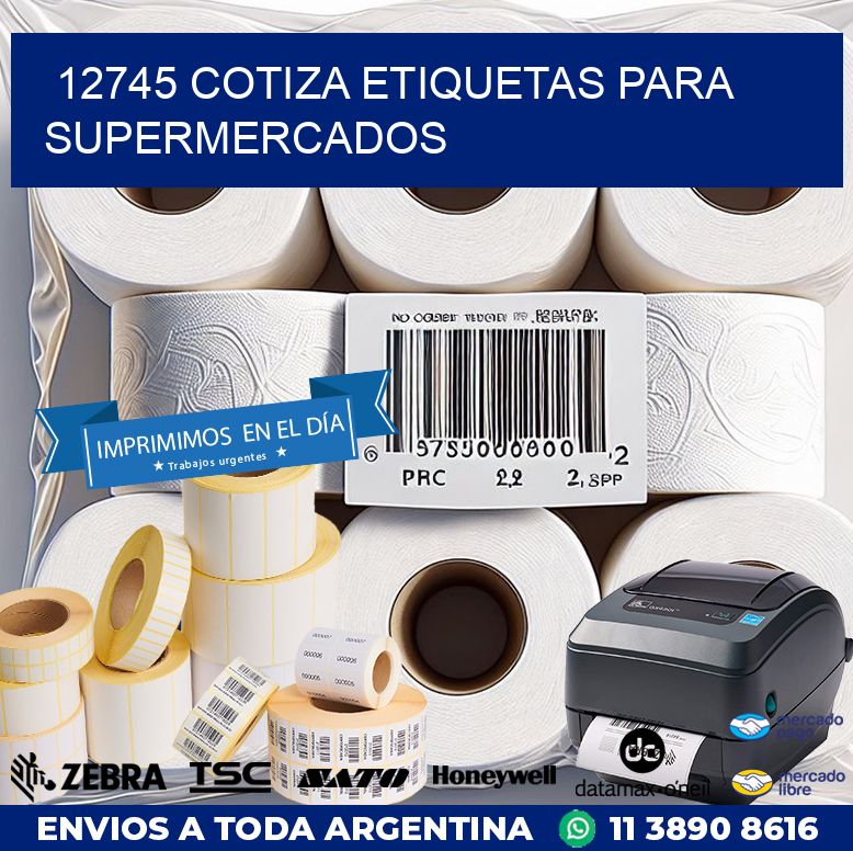 12745 COTIZA ETIQUETAS PARA SUPERMERCADOS