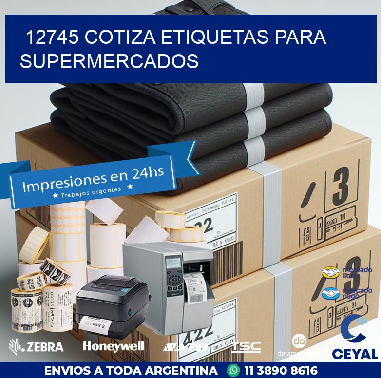12745 COTIZA ETIQUETAS PARA SUPERMERCADOS