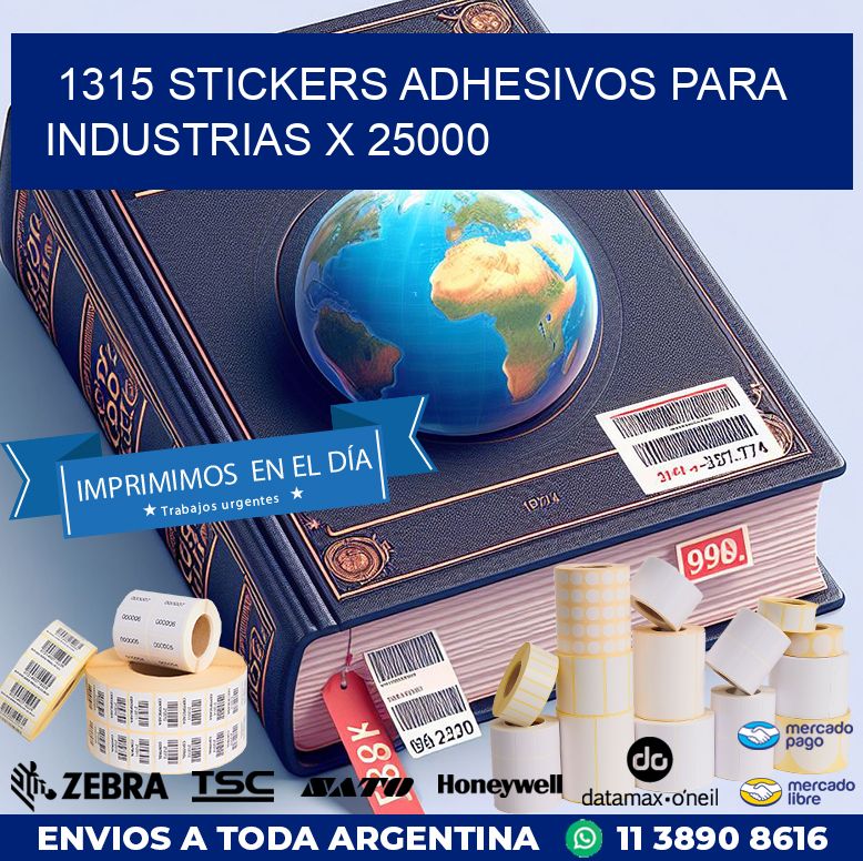 1315 STICKERS ADHESIVOS PARA INDUSTRIAS X 25000