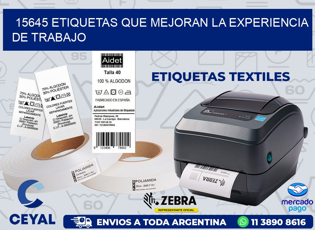 15645 ETIQUETAS QUE MEJORAN LA EXPERIENCIA DE TRABAJO