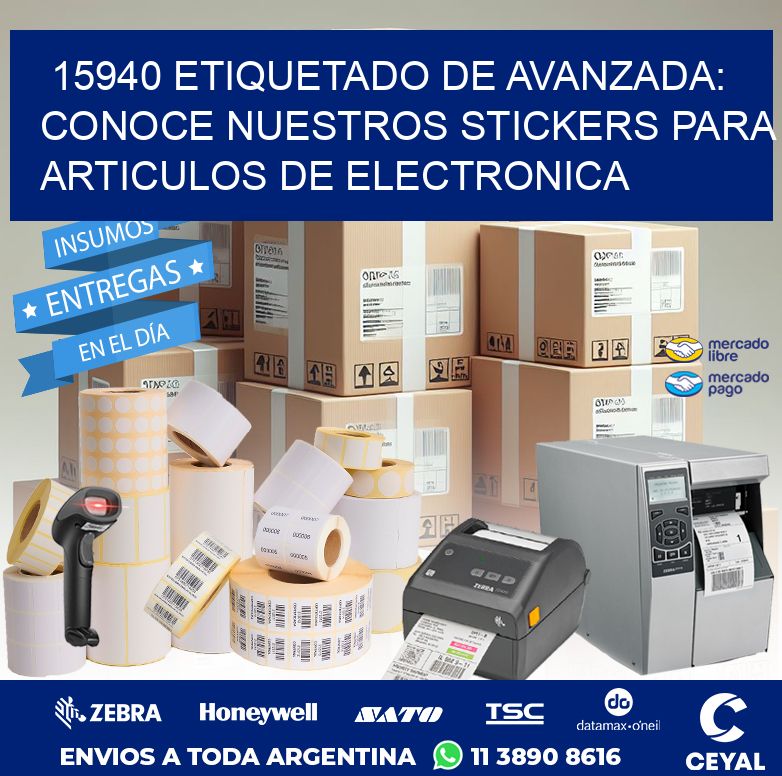 15940 ETIQUETADO DE AVANZADA: CONOCE NUESTROS STICKERS PARA ARTICULOS DE ELECTRONICA
